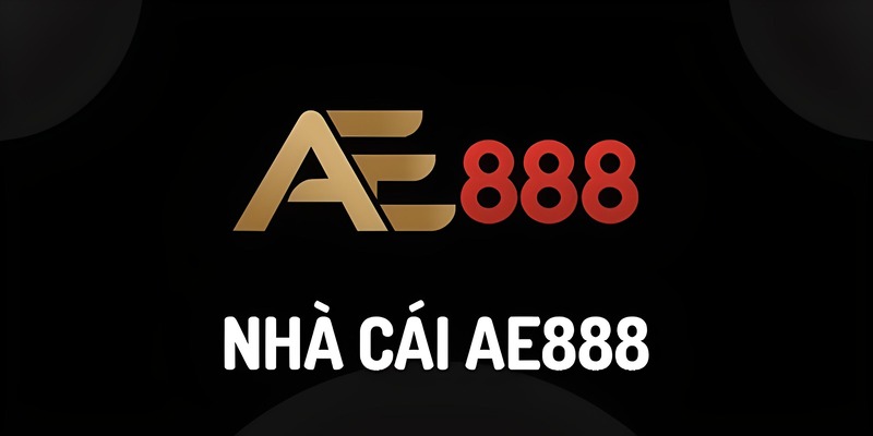 Cái tên đình đám AE888